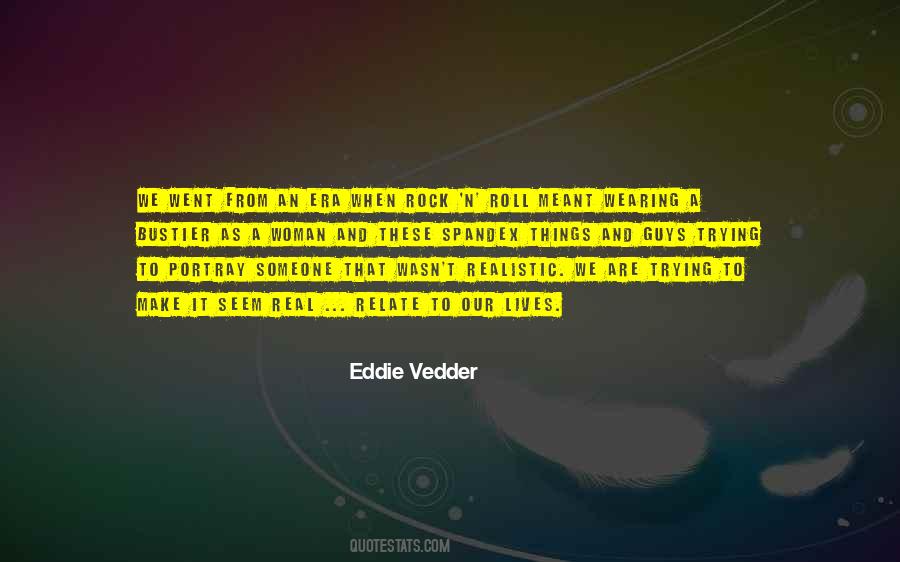 Eddie Vedder Quotes #1550507