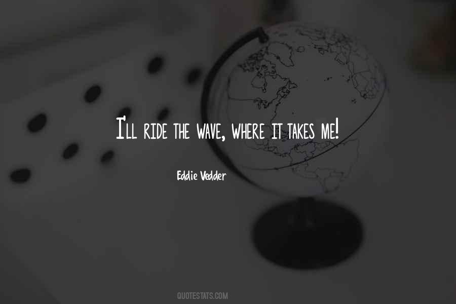 Eddie Vedder Quotes #410734