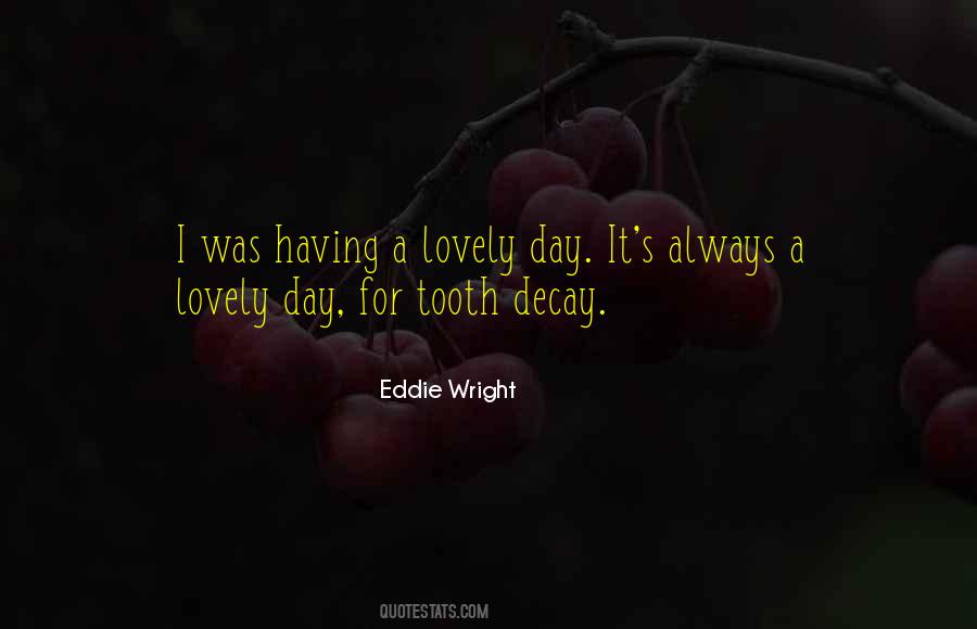 Eddie Wright Quotes #678973