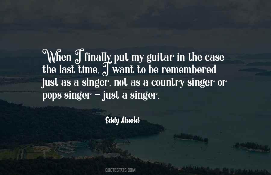 Eddy Arnold Quotes #1388649