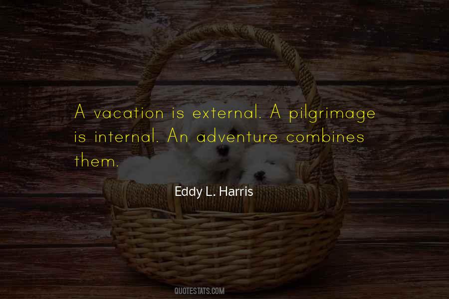 Eddy L. Harris Quotes #594593 Eddy L. Harris Quotes #594593