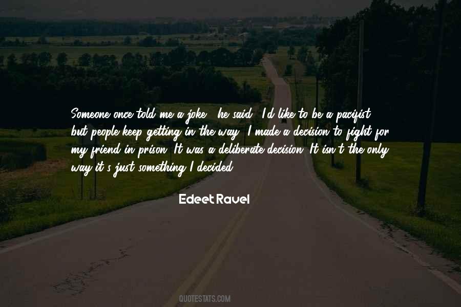 Edeet Ravel Quotes #175878