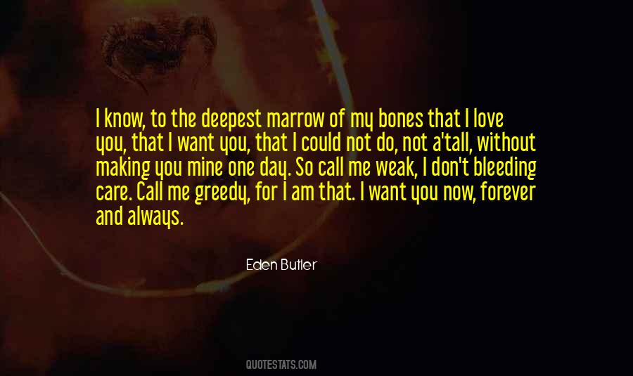 Eden Butler Quotes #1763501