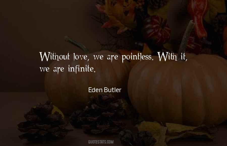 Eden Butler Quotes #19088