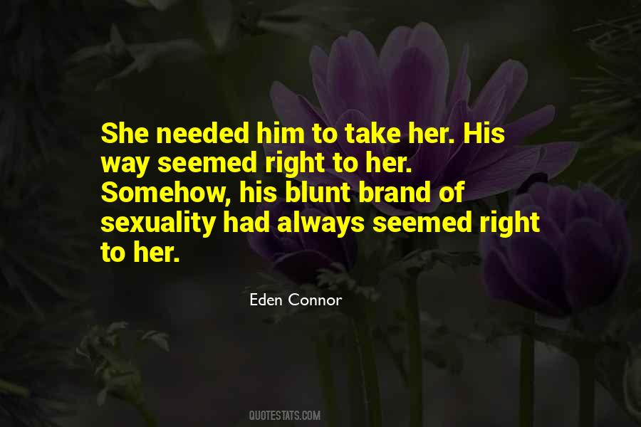 Eden Connor Quotes #594502