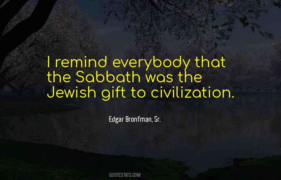 Edgar Bronfman, Sr. Quotes #1557028