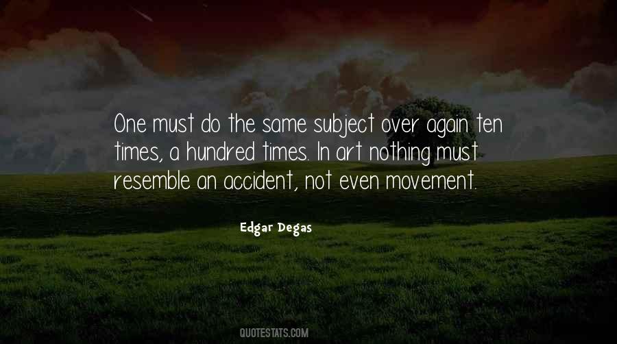 Edgar Degas Quotes #1075922