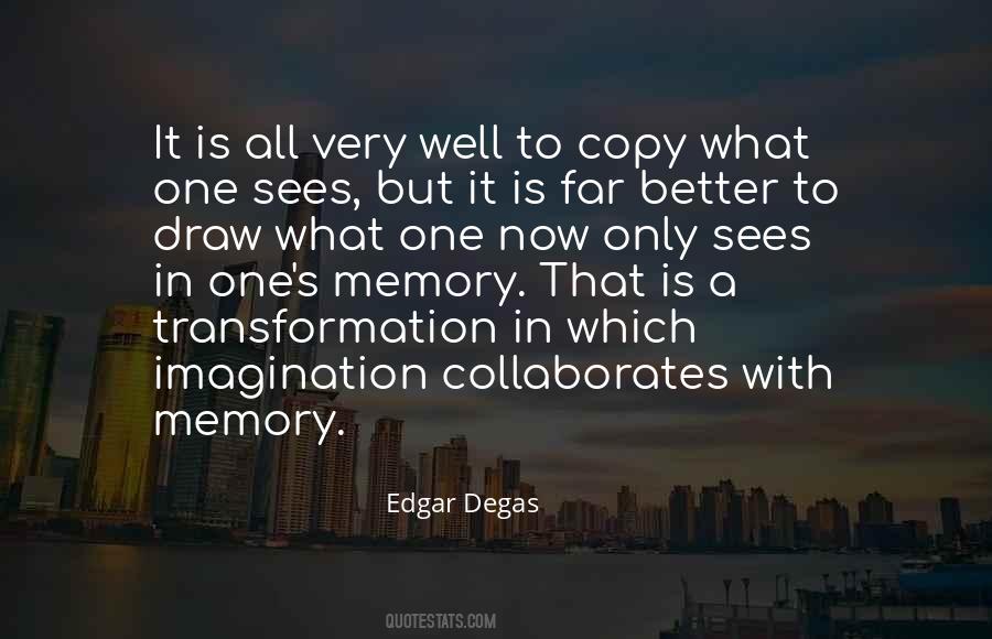 Edgar Degas Quotes #1166400