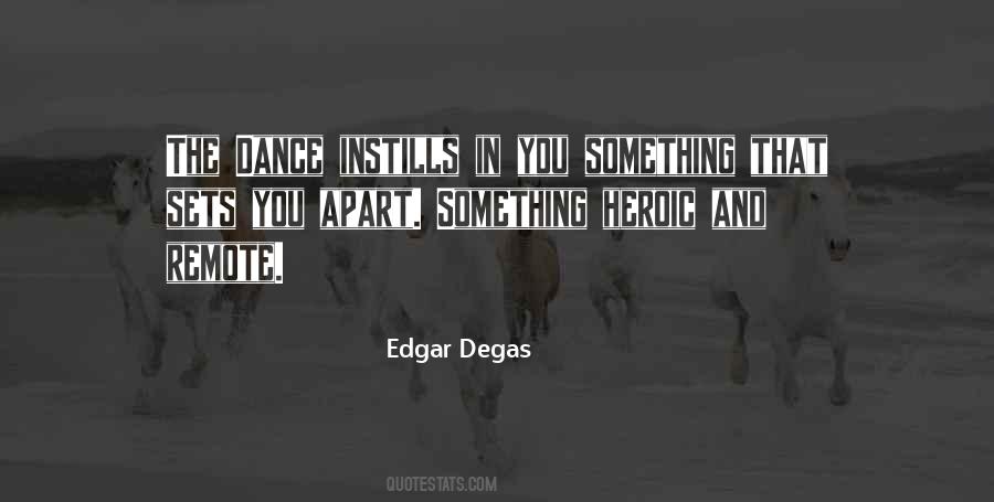 Edgar Degas Quotes #1247376