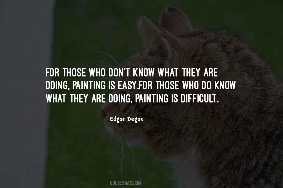 Edgar Degas Quotes #1614400