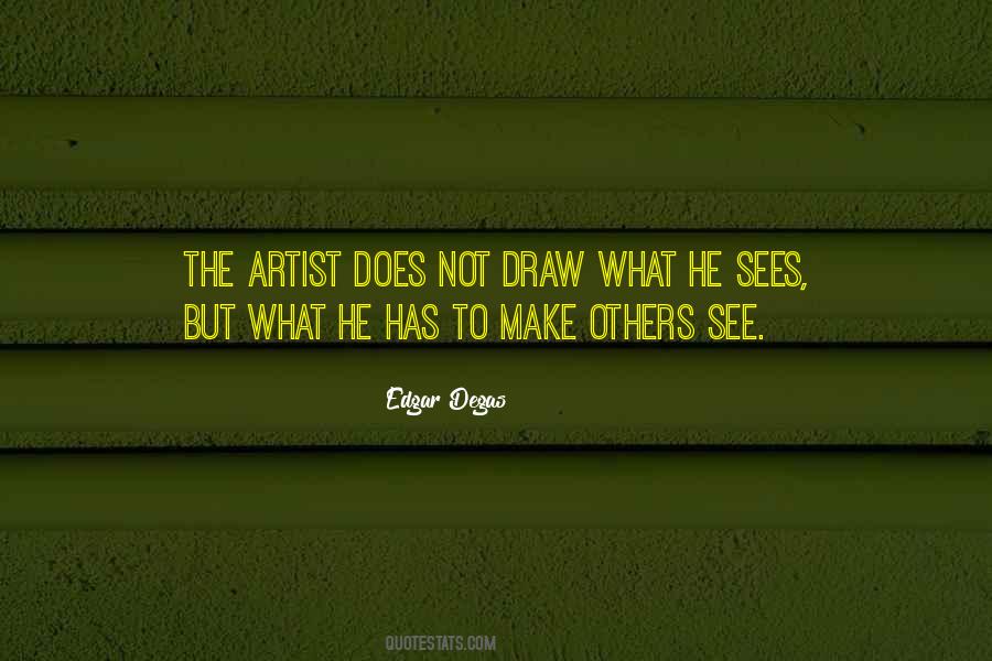 Edgar Degas Quotes #335663