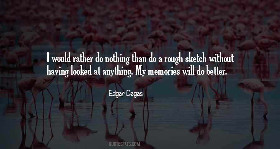 Edgar Degas Quotes #486778