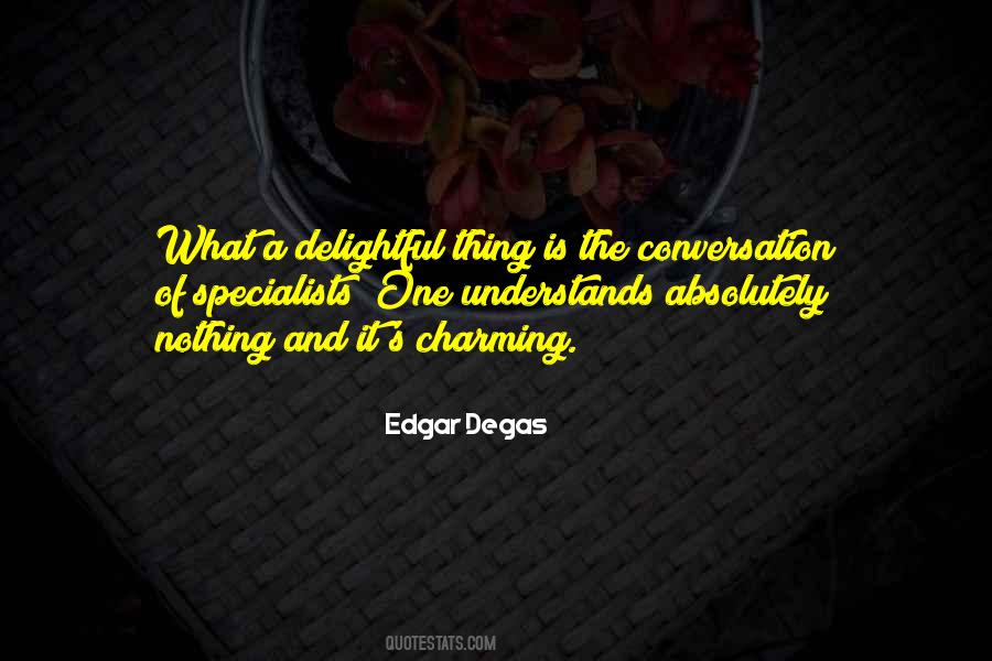 Edgar Degas Quotes #798495