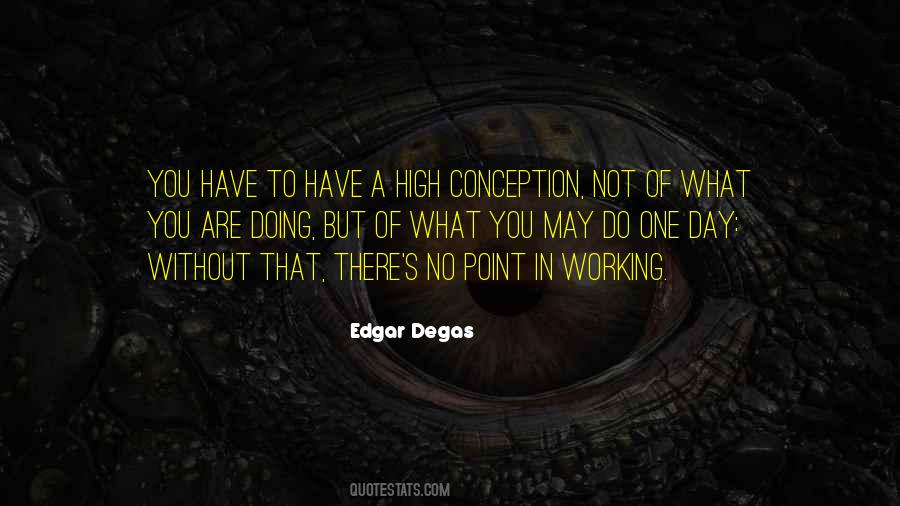 Edgar Degas Quotes #960969