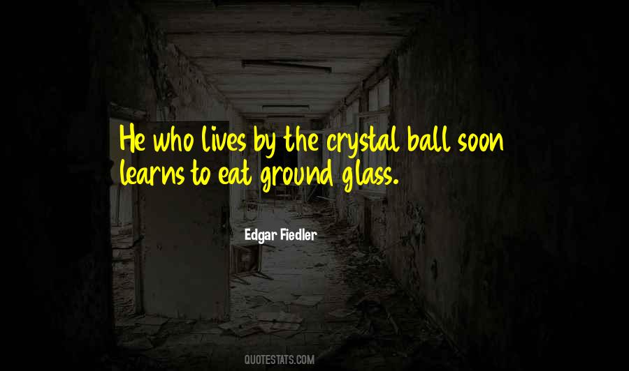 Edgar Fiedler Quotes #867318