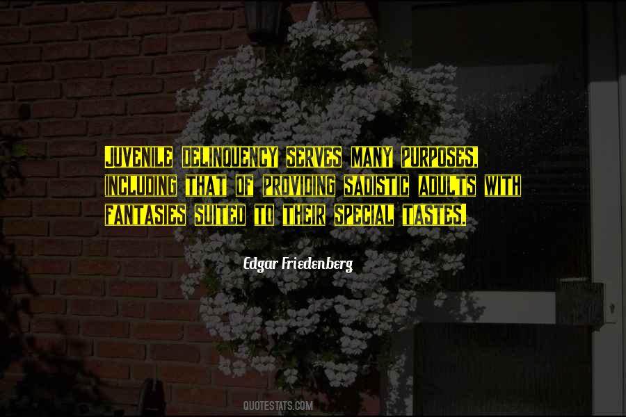 Edgar Friedenberg Quotes #128663