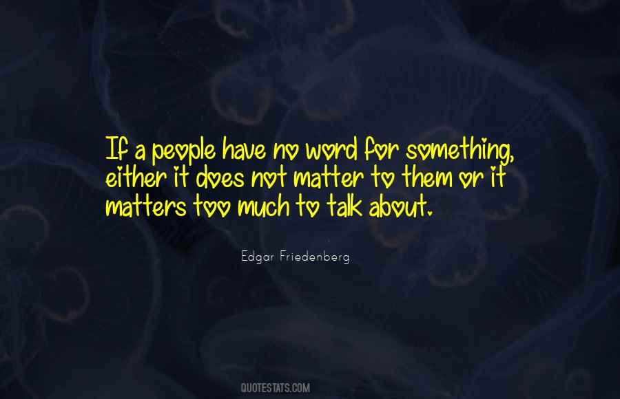 Edgar Friedenberg Quotes #1680439