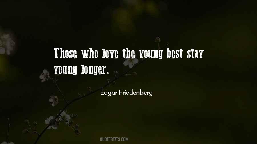 Edgar Friedenberg Quotes #667718