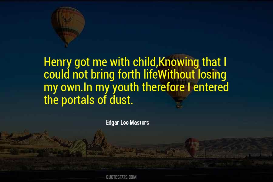 Edgar Lee Masters Quotes #771896