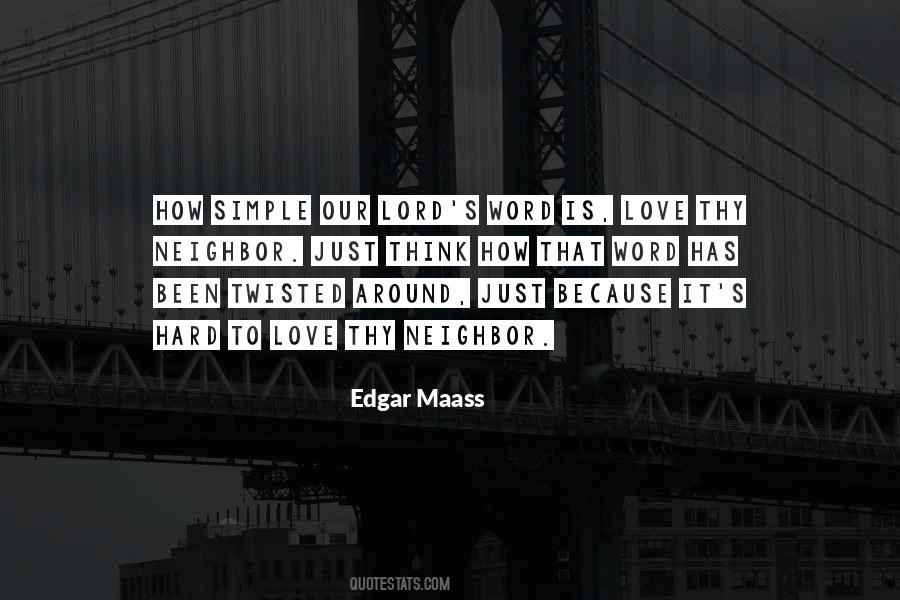 Edgar Maass Quotes #1329274