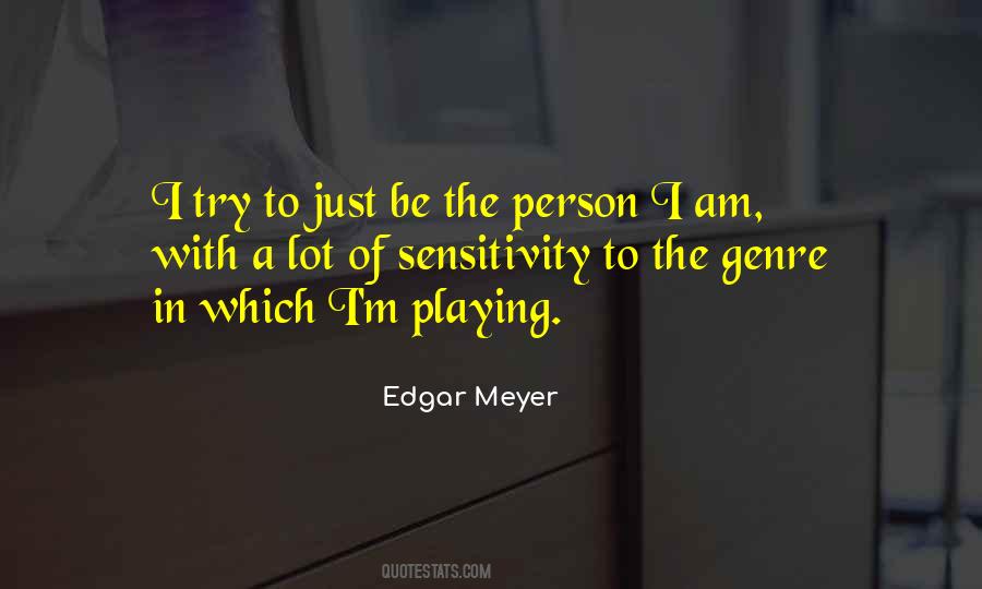 Edgar Meyer Quotes #1417972