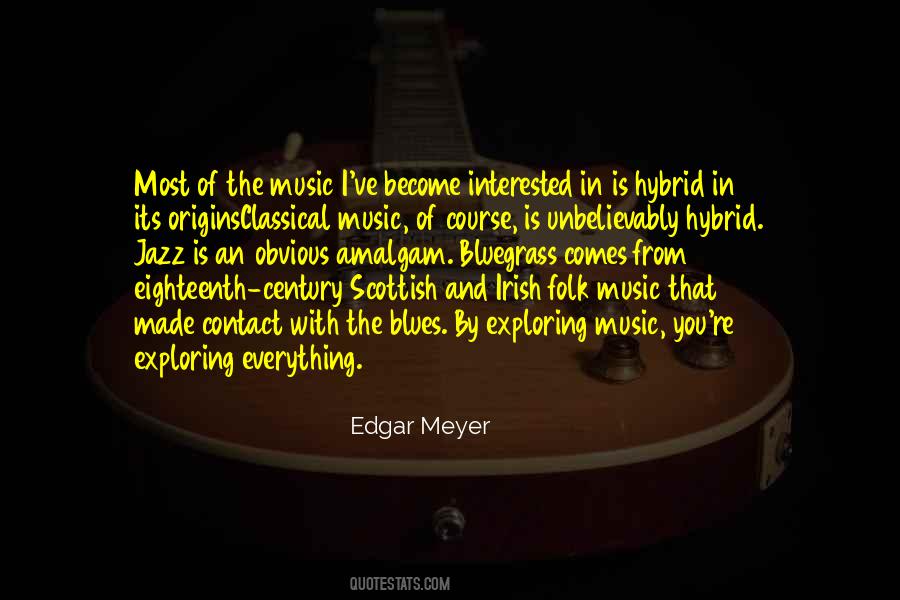 Edgar Meyer Quotes #320364