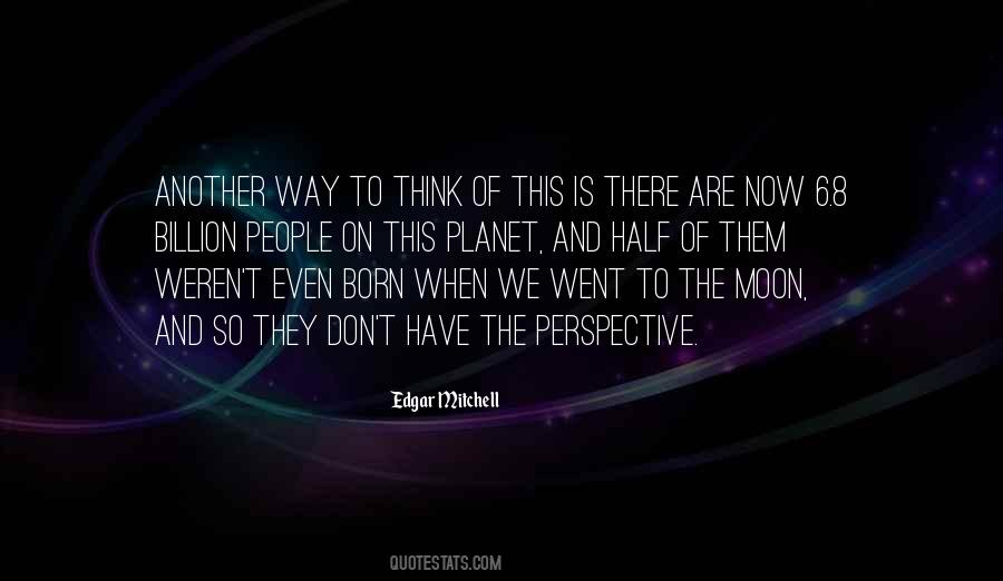 Edgar Mitchell Quotes #1501656