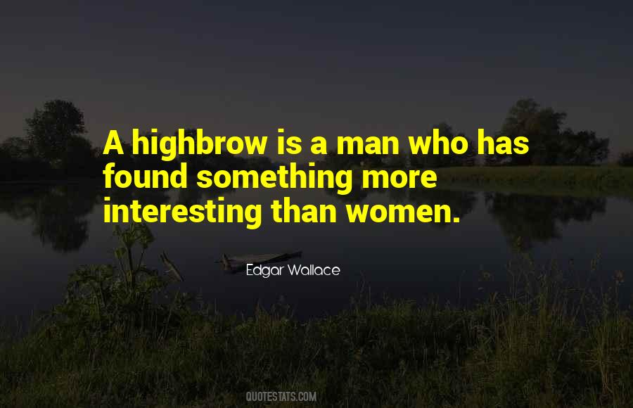 Edgar Wallace Quotes #1694428