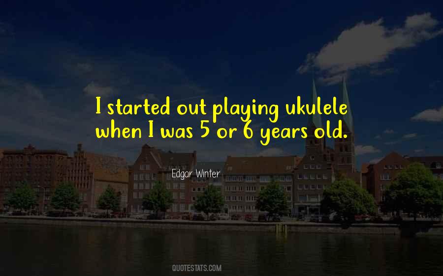 Edgar Winter Quotes #842607