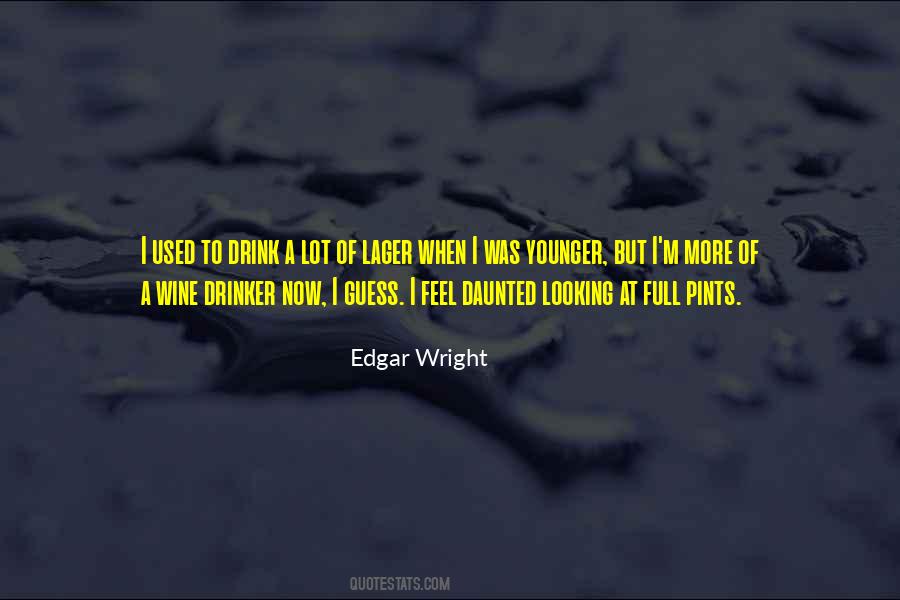 Edgar Wright Quotes #499590