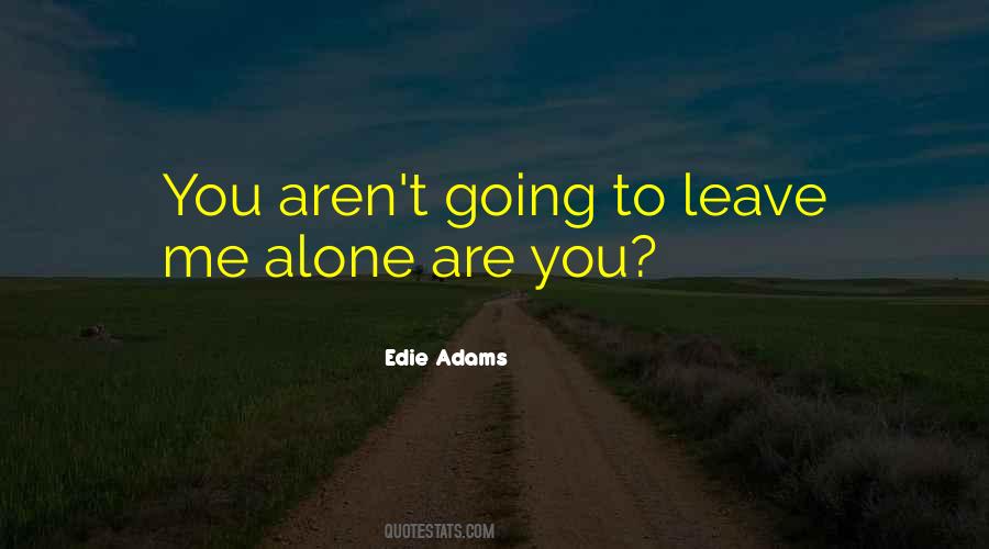 Edie Adams Quotes #1534927