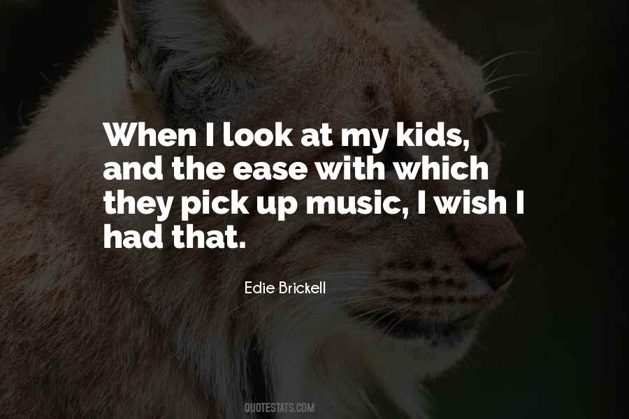 Edie Brickell Quotes #1723597