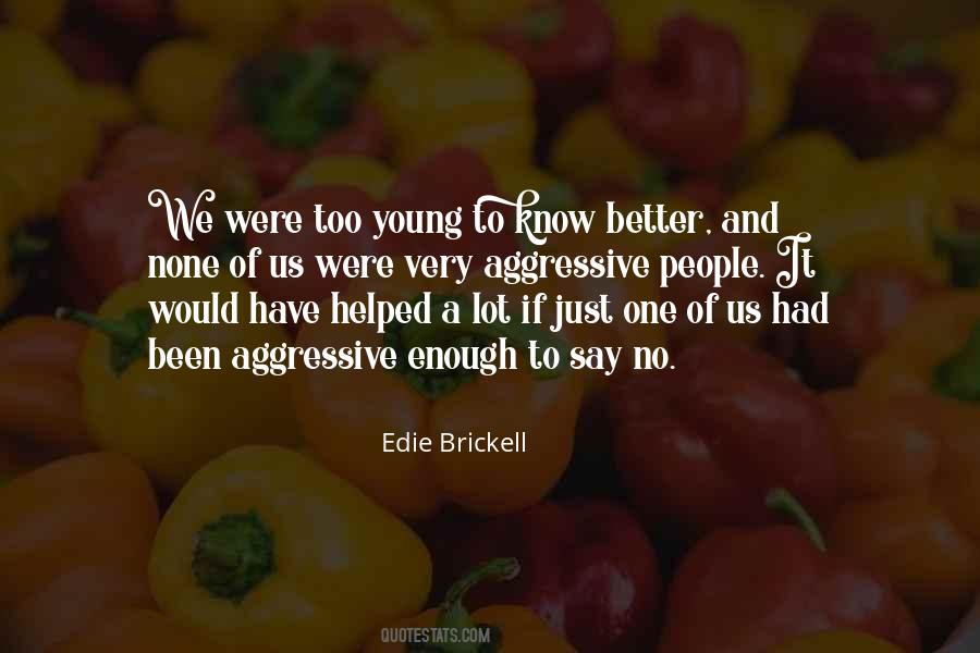 Edie Brickell Quotes #299727