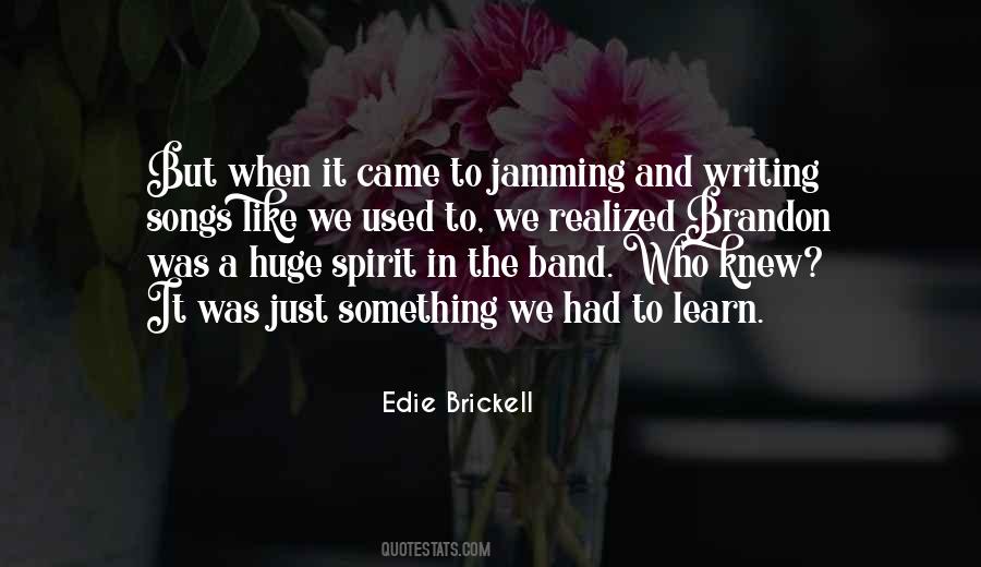 Edie Brickell Quotes #733881