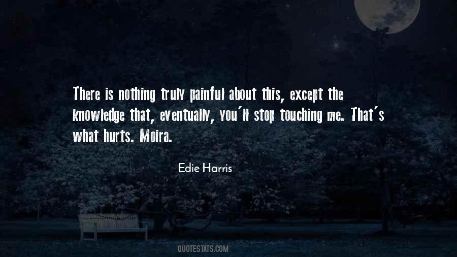 Edie Harris Quotes #1452433