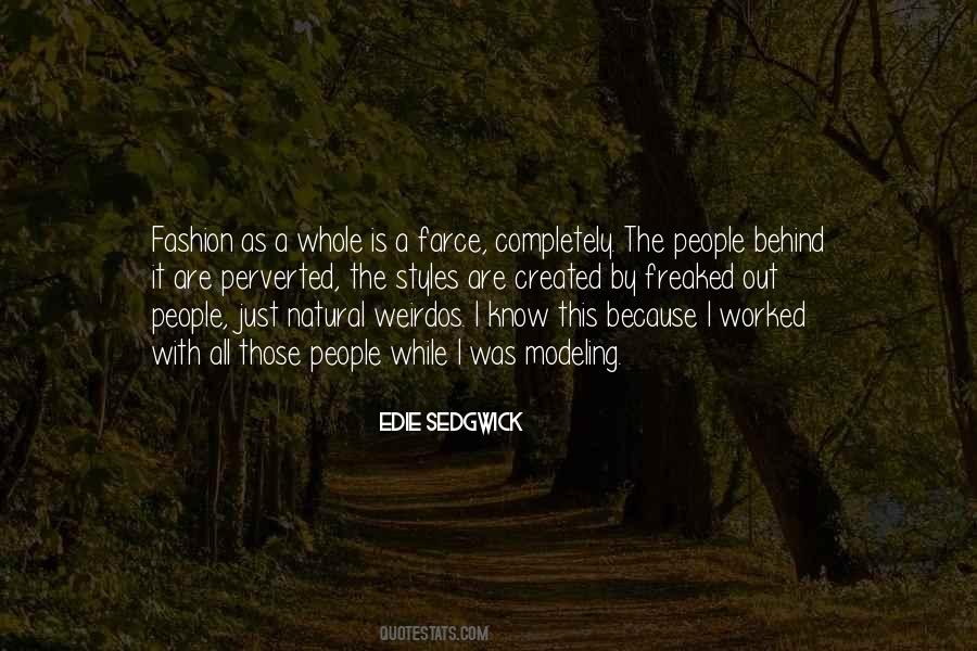 Edie Sedgwick Quotes #1810697