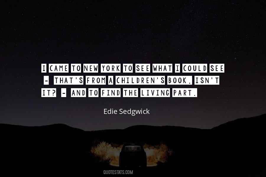 Edie Sedgwick Quotes #233235