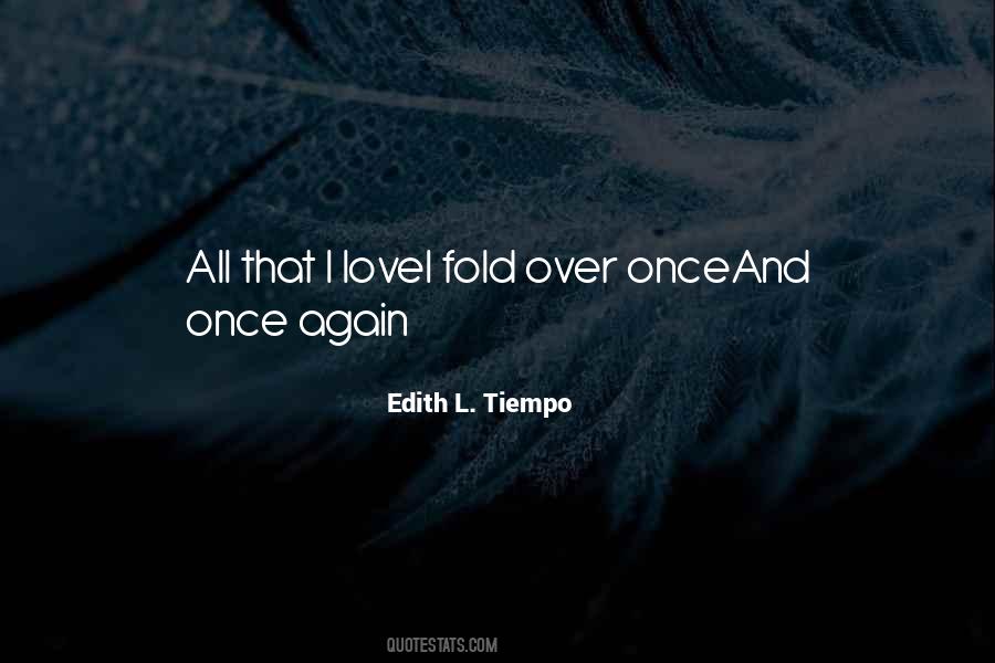 Edith L. Tiempo Quotes #1862446