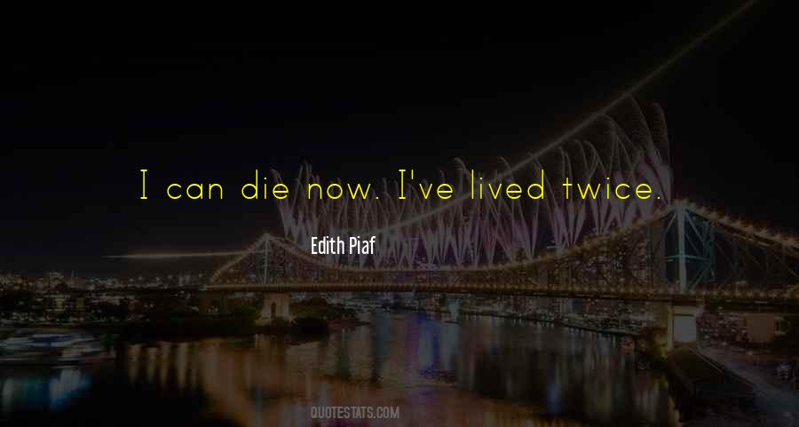 Edith Piaf Quotes #1336054