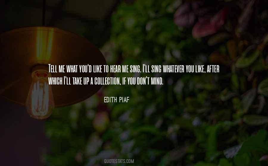 Edith Piaf Quotes #991351