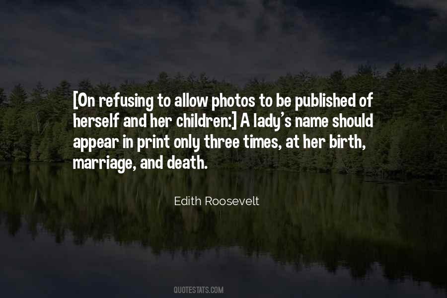 Edith Roosevelt Quotes #1372887 Edith Roosevelt Quotes #1372887