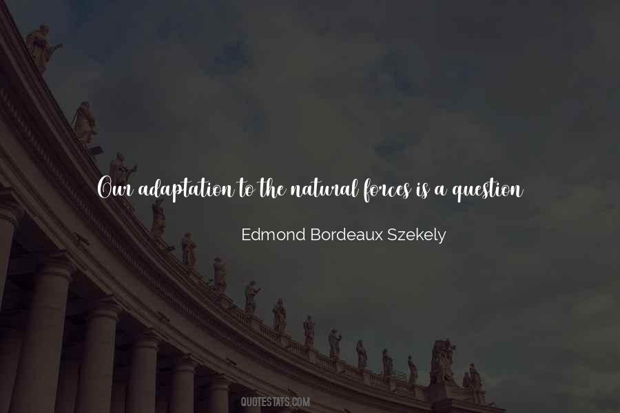 Edmond Bordeaux Szekely Quotes #1696657