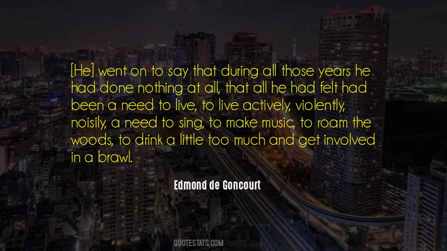 Edmond De Goncourt Quotes #210700