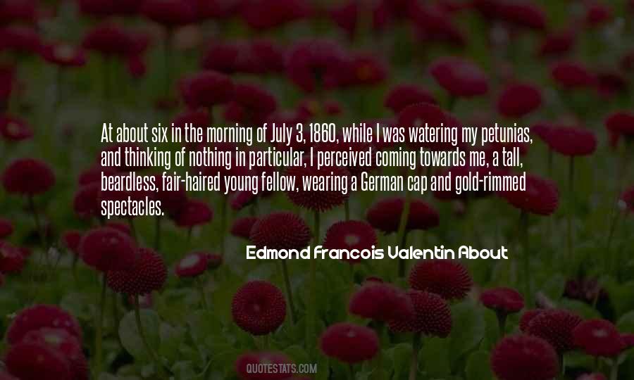 Edmond Francois Valentin About Quotes #1542608