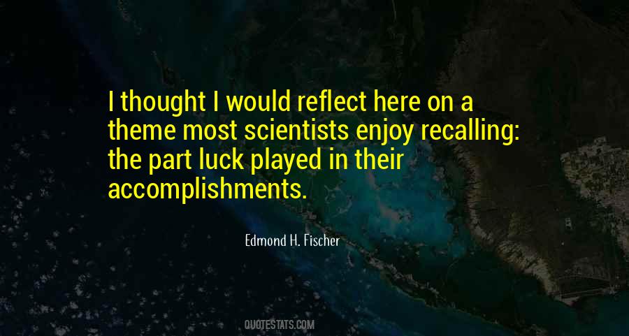 Edmond H. Fischer Quotes #1365831