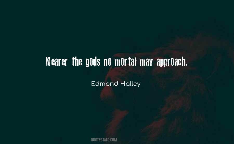 Edmond Halley Quotes #1652699