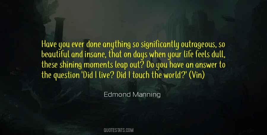 Edmond Manning Quotes #769754