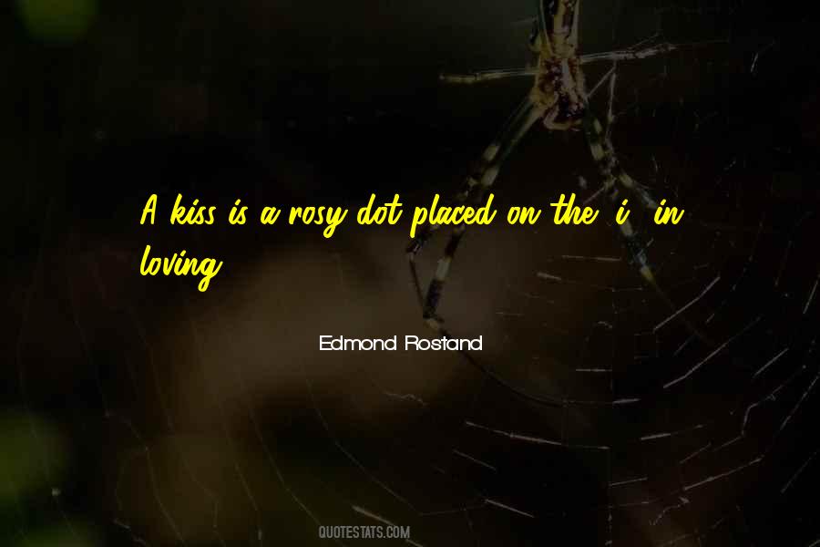 Edmond Rostand Quotes #1177840