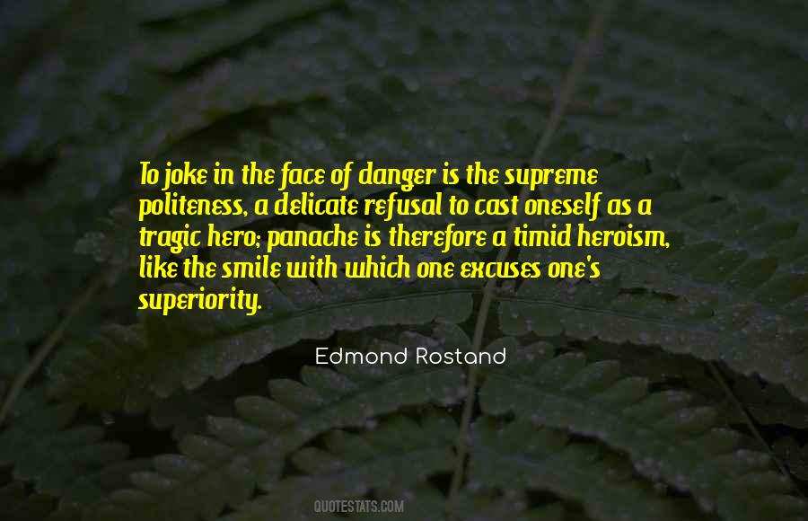Edmond Rostand Quotes #1180580