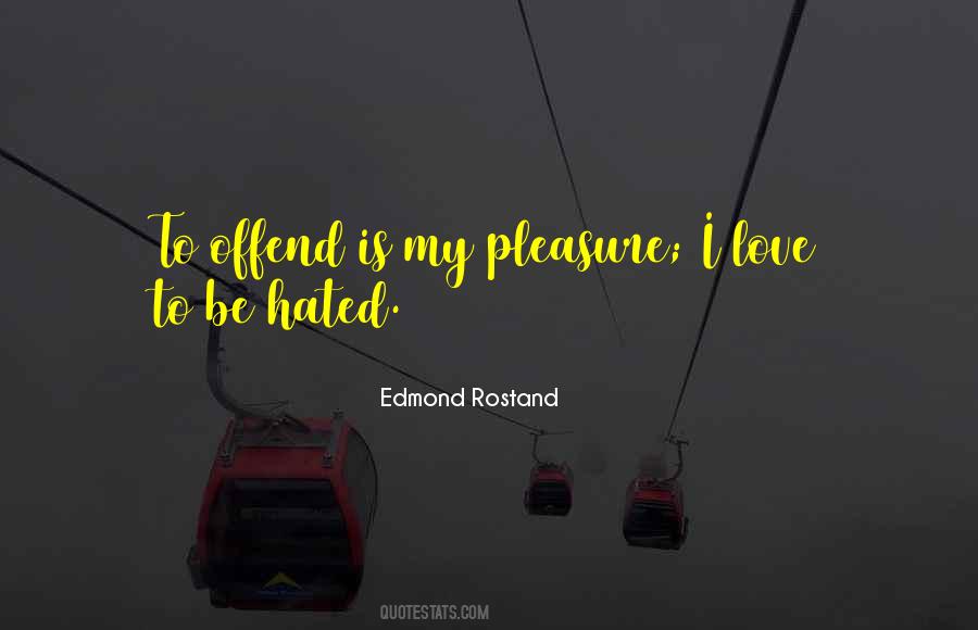 Edmond Rostand Quotes #1862616